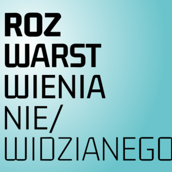 ROZWARSTWIENIA/NIE/WIDZIALNEGO otwarcie 6.03